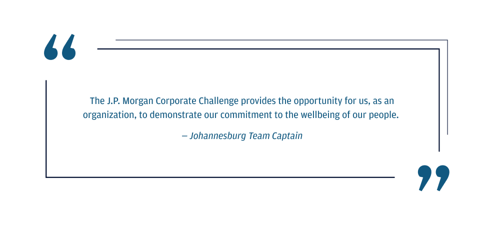 The J.P. Morgan Corporate Challenge is hands down my favorite event of the year. It's an excellent opportunity to bond with co-workers and do something good for the mind and body. The best part of this event is everyone from different parts of our company comes together to cheer each other on.  Team Captain